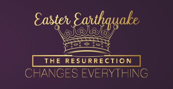 Lenten Sermon Series - Easter Earthquake