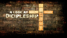 A Look At Discipleship