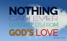 Nothing Can Separate Us From the Love of God