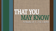 That You May Know Week 2