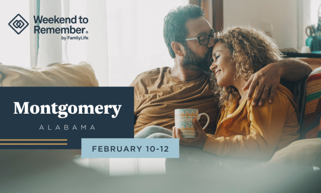 FamilyLife Weekend to Remember Begins - Montgomery