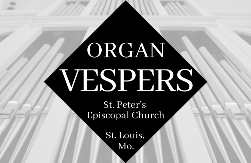 5:00 p.m. Organ Vespers