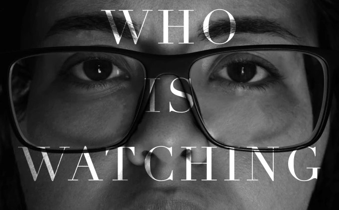 Who is Watching