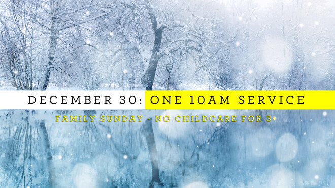 ONE SERVICE AT 10am TODAY ONLY