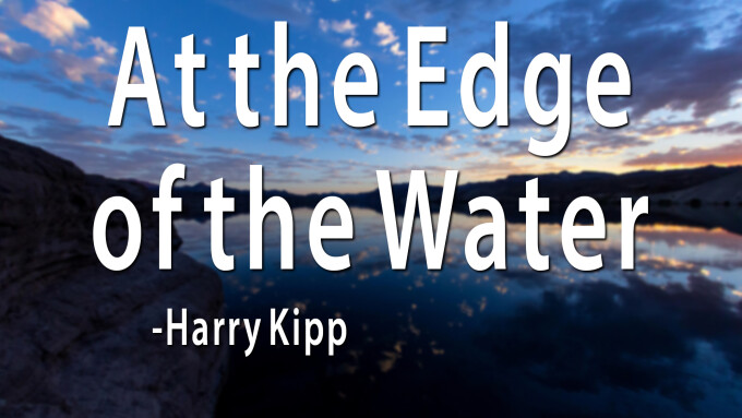 At the Edge of the Water