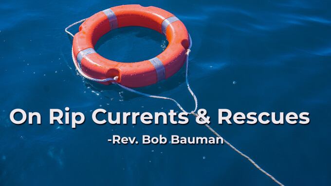 On Rip Currents & Rescues
