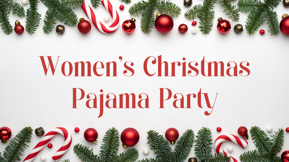 2022 Women's Christmas Pajama Party