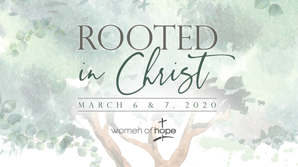 Rooted in Christ - Women's Retreat 2020
