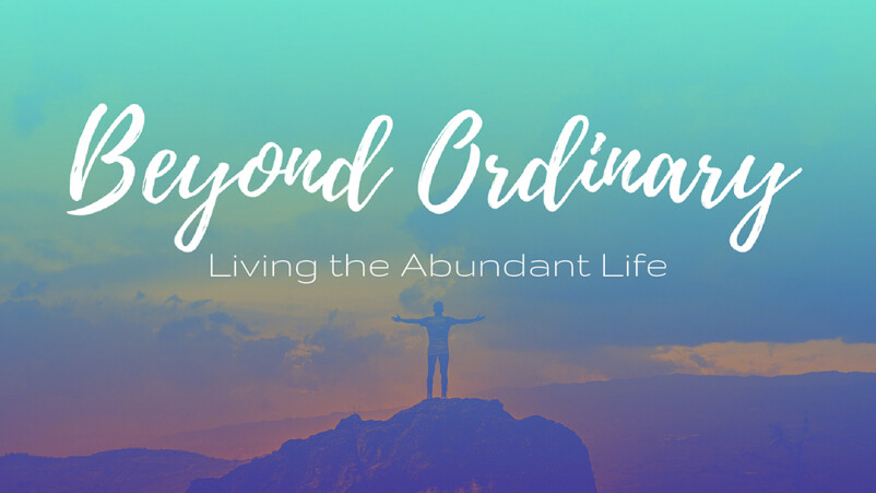 Beyond Ordinary: The Gift of Grace
