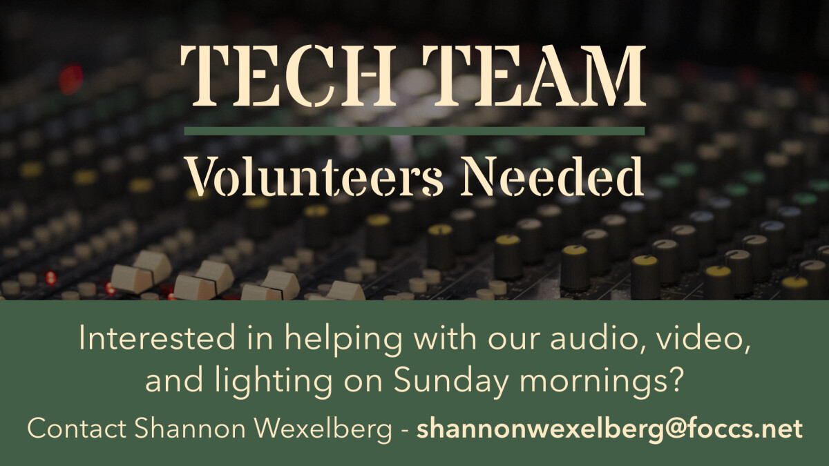Tech Team Volunteers Needed