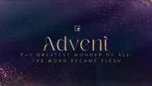 The Greatest Wonder of All: The Word Became Flesh