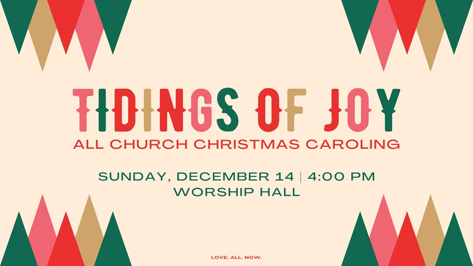 Tidings of Joy - All Church Christmas Caroling