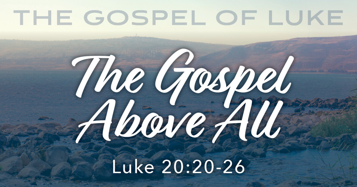 The Gospel Above All | Sermons | First Baptist Church Oxford