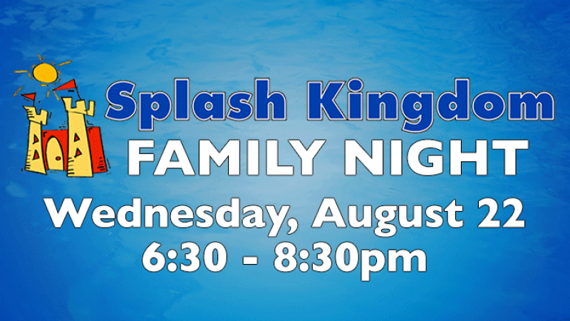 Splash Kingdom Family Night