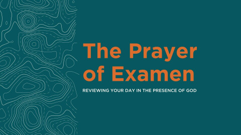 The Prayer of Examen