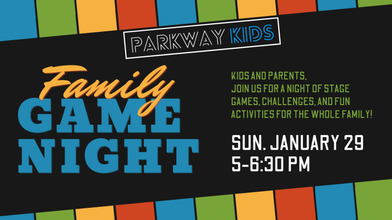 Parkway Kids Family Game Night