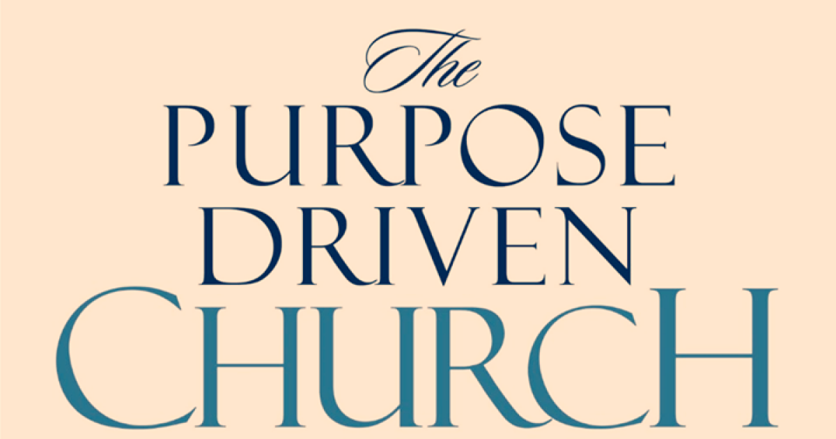 Book Review The Purpose Driven Church Blog Mike Prah Ministries