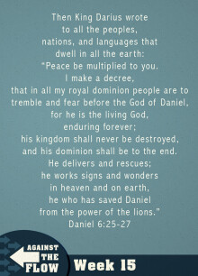 Daniel: Against the Flow Week 15 CH6V19-28