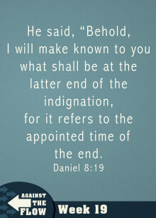 Daniel: Against The Flow Week 19 CH8