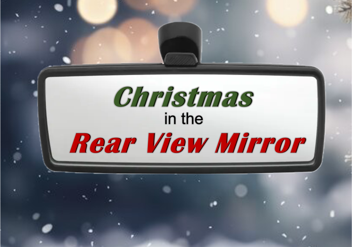 Christmas in the Rear View Mirror