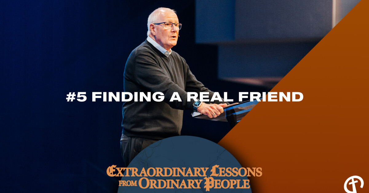 #5 Finding A Real Friend | Sermons | Church of the Redeemer