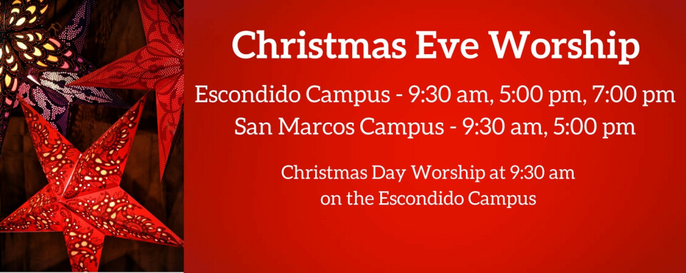 Christmas Eve Worship | Escondido Campus