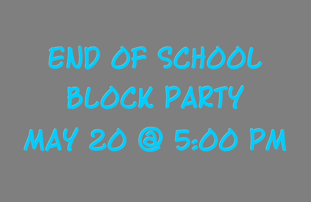 End of School Block Party