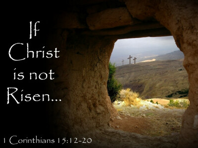 If Christ Is Not Risen