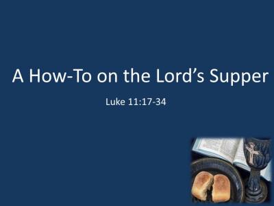 A How-to on the Lord's Supper