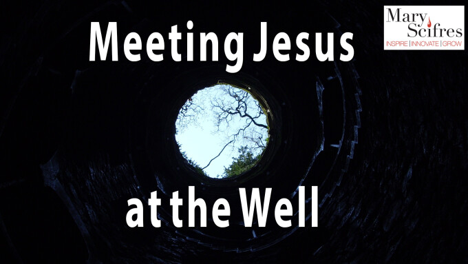 Meeting Jesus at the Well