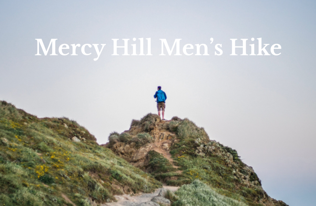 Mercy Hill Men's Hike