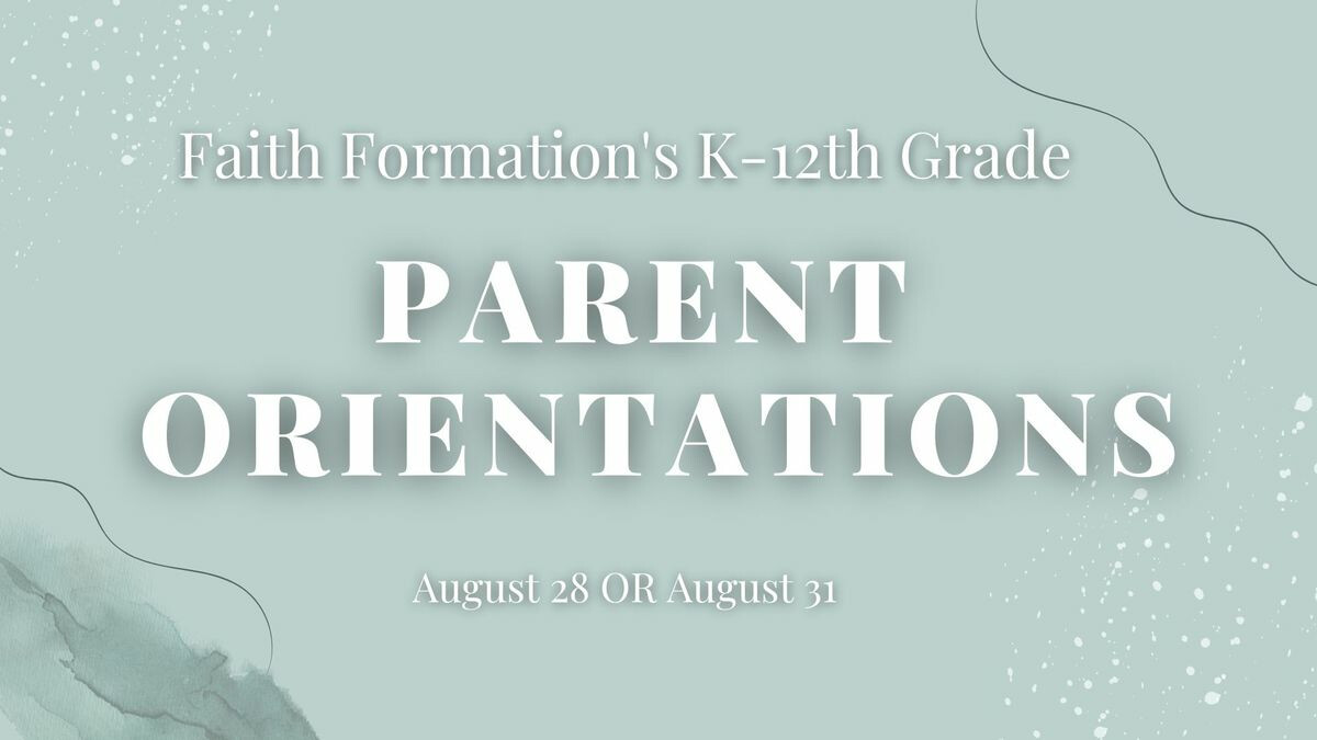 Parent Orientation K-12 