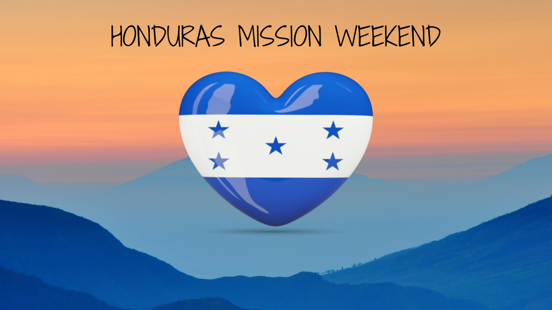 Honduras Mission Weekend