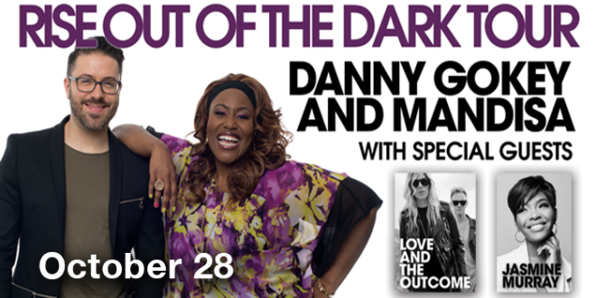 Rise Out of the Dark Tour with Mandisa and Danny Gokey - Montgomery