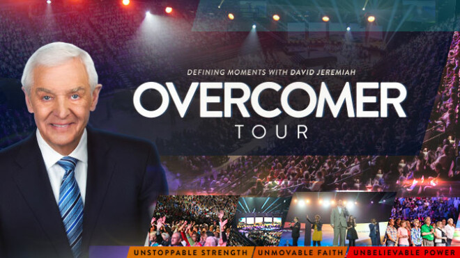 The Overcomer Tour with David Jeremiah - Huntsville