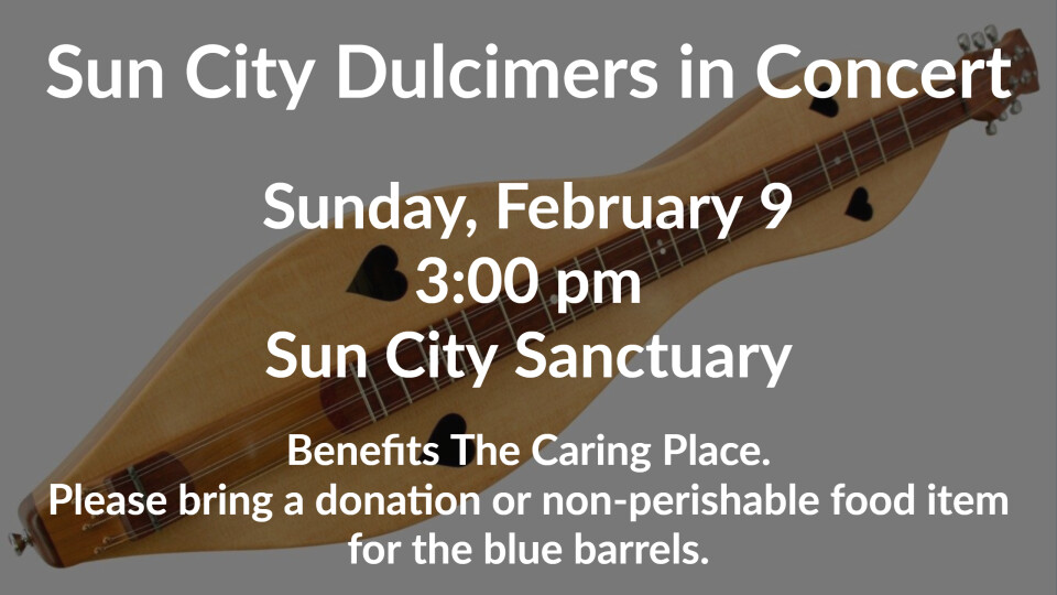 Sun City Dulcimers Concert The Worship Place