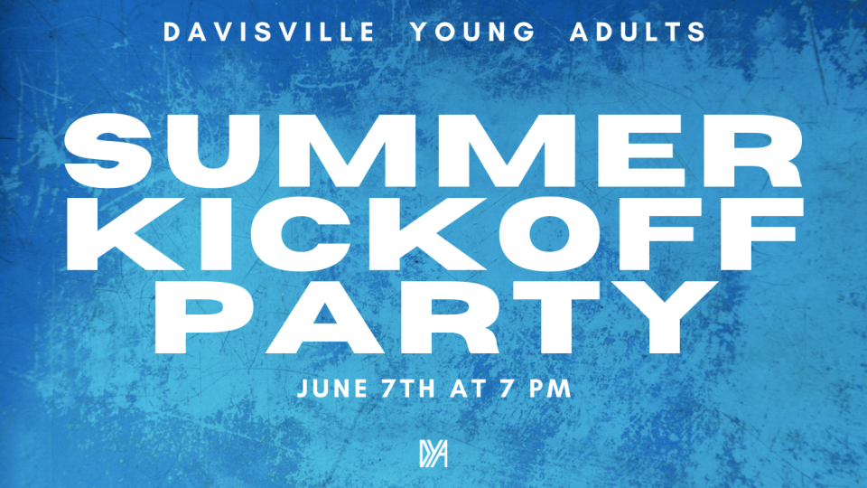 Young Adult Summer Kickoff Party Davisville Church