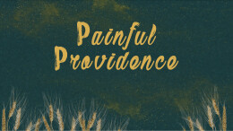 Painful Providence