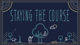 Staying the Course