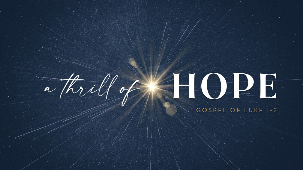 A Thrill of Hope - Sunday Series