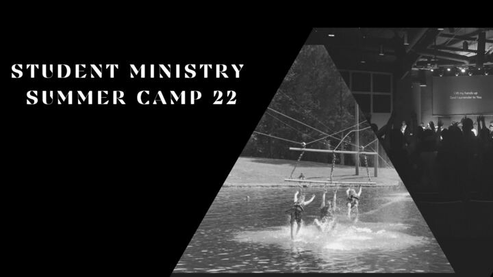 Student Ministry Summer Camp 22