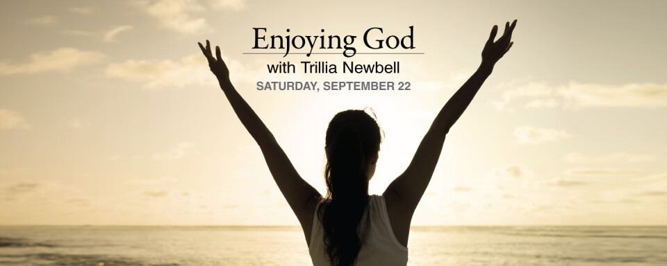 Enjoying God: Women's Seminar with Trillia Newbell