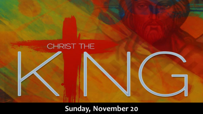 Christ the King, Sun. Nov. 20, 2022