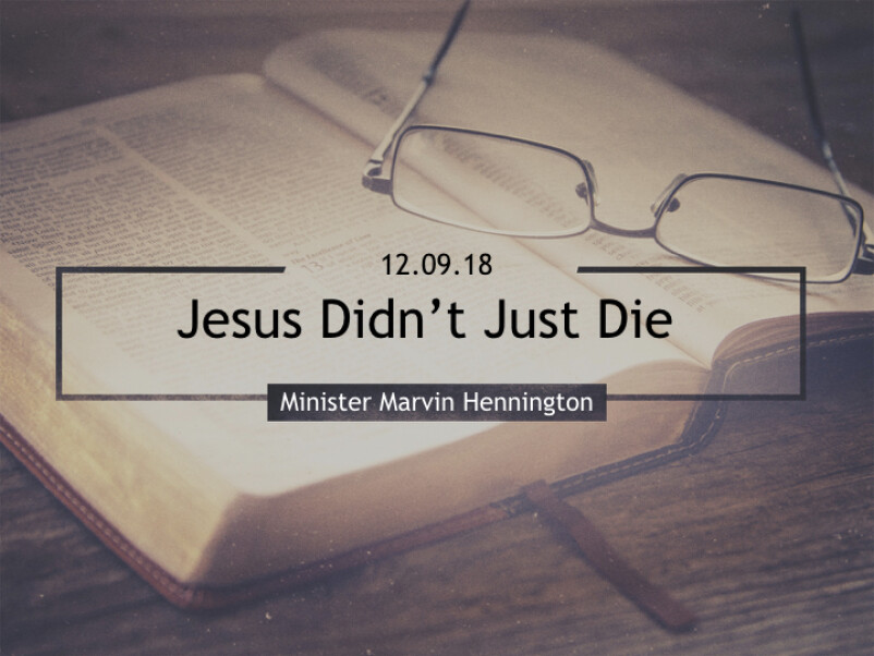 Jesus Didn't Just Die