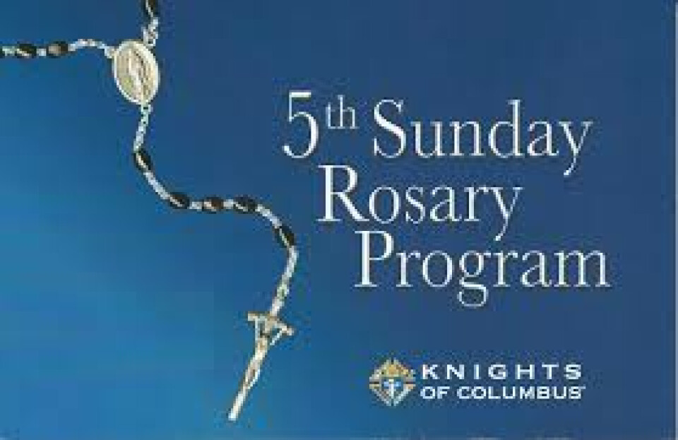 9 a.m. Fifth Sunday Rosary - K of C