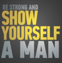 Show Yourself a Man Week 3