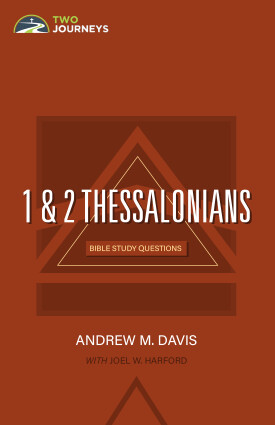 1 & 2 Thessalonians: Bible Study Questions