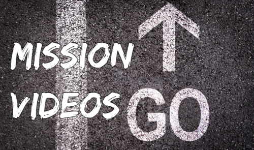 Missions Videos