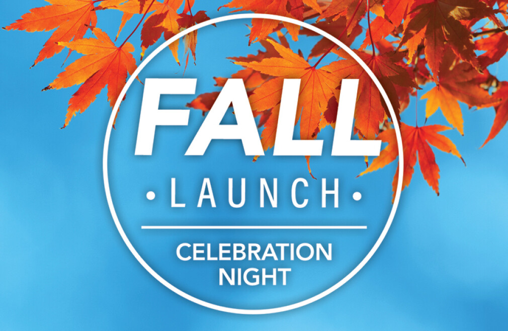 Fall Launch