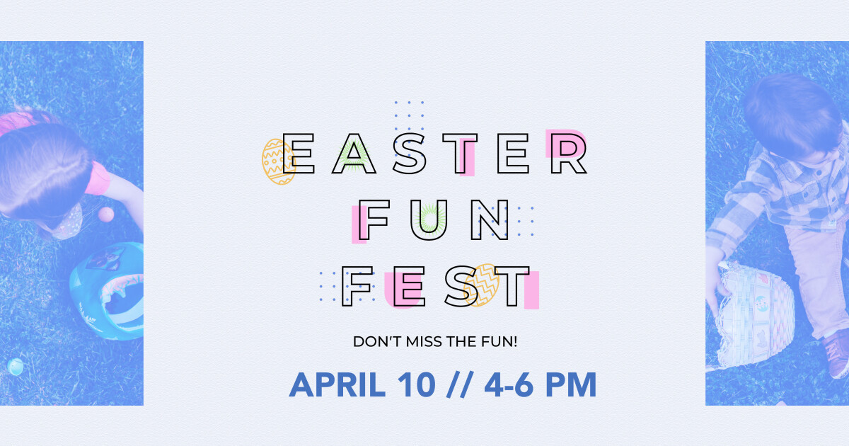 Easter Fun Fest Hunters Glen Baptist Church